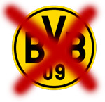 Nie mehr BVB!